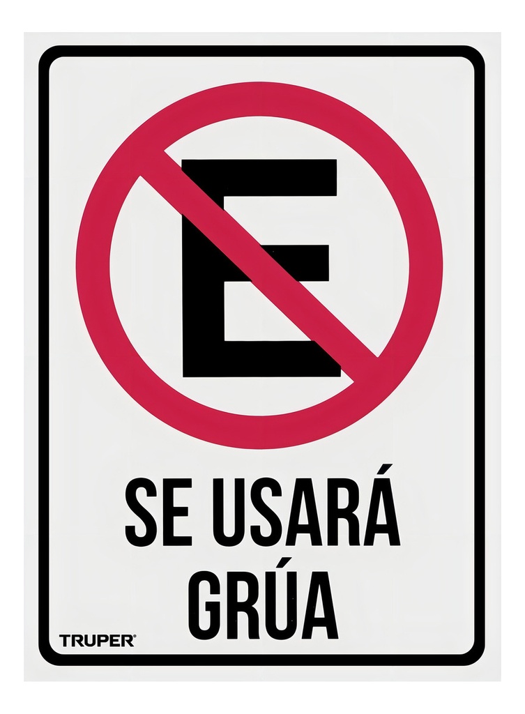 [TR-LIN-03] Letrero No Estacionarse 25x34 Cm Truper Poliestireno Exterior