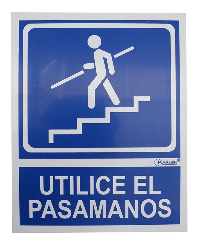 Señal  Utilize El Pasamanos  20X25Cm