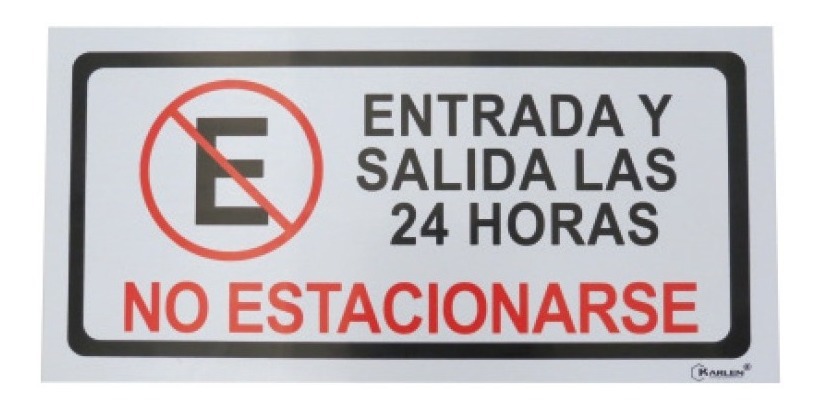 Señal  No Estacionarse Entrada Y Salida Las 24 Horas  40x20