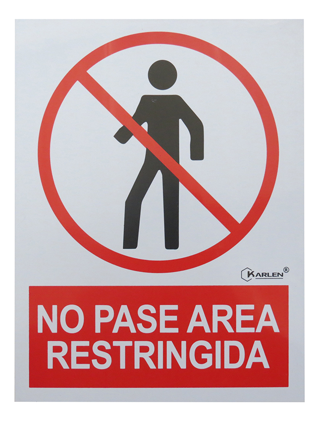 SEÑAL "NO PASE AREA RESTRINGIDA" 30X40CM